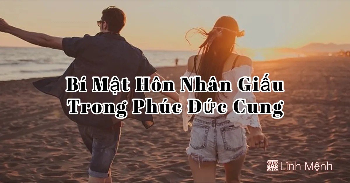 Bàn Mệnh Tử Vi: Giải Mã Phúc Đức Cung & Bí Mật Hôn Nhân Của 14 Chính Tinh