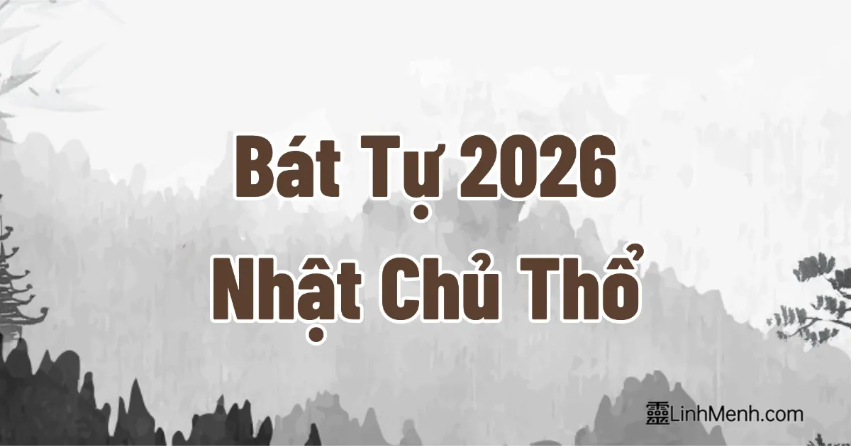 Bí Ẩn Bát Tự 2026: Kịch Bản Sống Còn Cho Nhật Chủ Mậu Kỷ Thổ