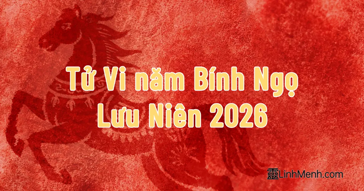 Giải Mã Bát Tự 2026: Những Tuổi Nào Đón Nhận Biến Động Lớn Nhất Năm Bính Ngọ?