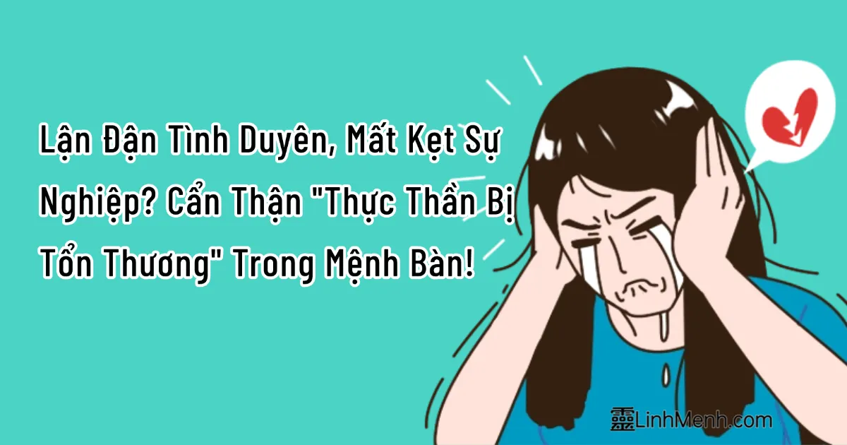 Thực Thần Bị Tổn Thương Trong Bát Tự Ảnh Hưởng Thế Nào Đến Mệnh Bàn?