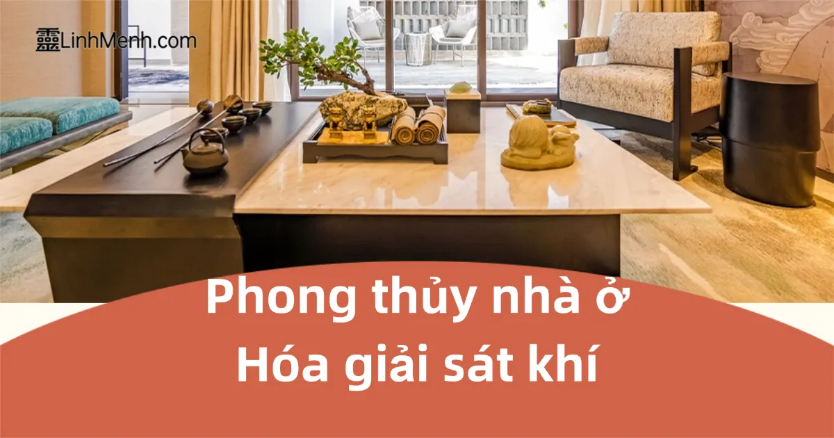 Hóa Giải Phong Thủy Dương Trạch: Mẹo Bố Trí Nạp Khí, Trấn Trạch Sinh Tài Lộc