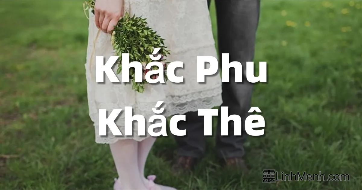 Giải Mã Lá Số Bát Tự: Nhận Diện Dấu Hiệu Khắc Phu, Khắc Thê & Cách Hóa Giải