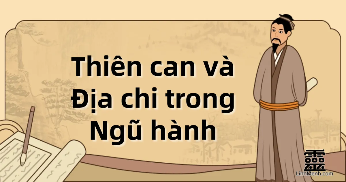 Khám Phá Bát Tự: Bí Ẩn Ngũ Hành, Thiên Can & Địa Chi Trong Mệnh Lý